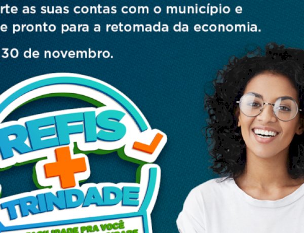 OFERTA DE REFIS SEGUE ABERTA NA PREFEITURA DE TRINDADE COM VANTAGENS E DESCONTOS PARA QUITAR IMPOSTO EM ATRASO